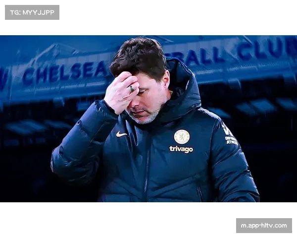 切尔西波切蒂诺强化高位逼抢，但防守转换阶段漏洞仍存